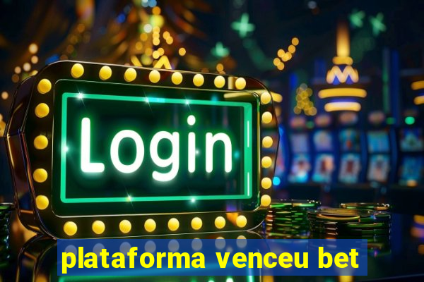 plataforma venceu bet